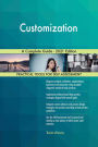 Customization A Complete Guide - 2021 Edition