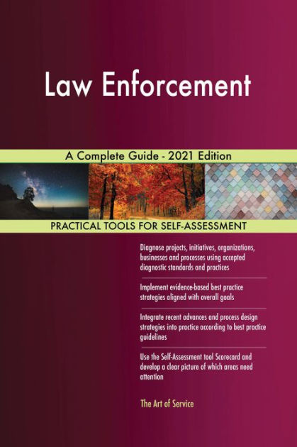 Law Enforcement A Complete Guide - 2021 Edition by Gerardus Blokdyk ...