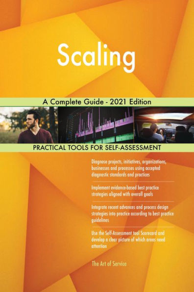 Scaling A Complete Guide - 2021 Edition