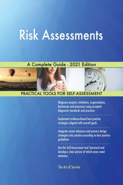 Risk Assessments A Complete Guide - 2021 Edition
