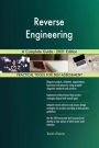Reverse Engineering A Complete Guide - 2021 Edition