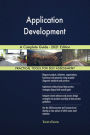 Application Development A Complete Guide - 2021 Edition