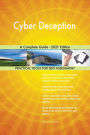 Cyber Deception A Complete Guide - 2021 Edition