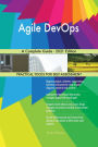 Agile DevOps A Complete Guide - 2021 Edition