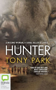 Title: The Hunter, Author: Tony Park