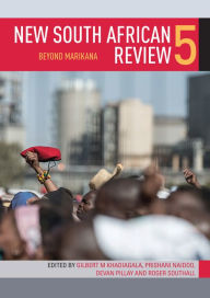 Title: New South African Review 5: Beyond Marikana, Author: Gilbert Khadiagala