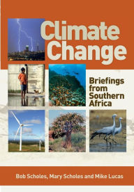 Title: Climate Change: Briefings from Southern Africa, Author: Mary Scholes