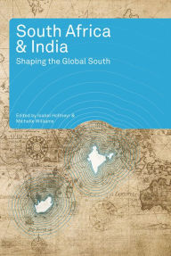 Title: South Africa and India: Shaping the Global South, Author: Isabel Hofmeyr