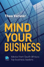 Mind your business: Advice from South Africa's top business leaders