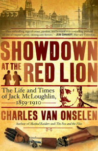 Title: Showdown at the Red Lion: The Life and Time of Jack McLoughlin, Author: Charles Van Onselen