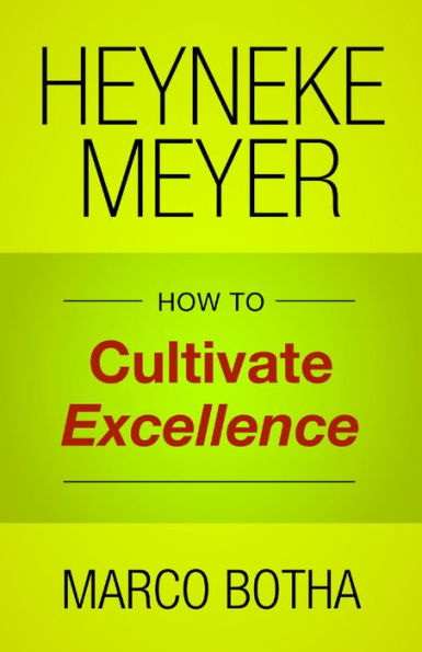 Heyneke Meyer: How to Cultivate Excellence