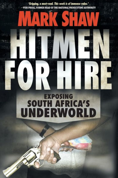 Hitmen for Hire: Exposing South Africa's Underworld