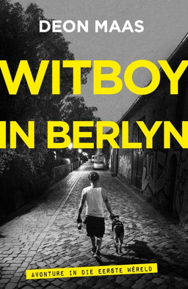 Witboy in Berlyn: Avonture in die Eerste Wêreld