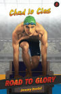 Chad le Clos: Road to Glory