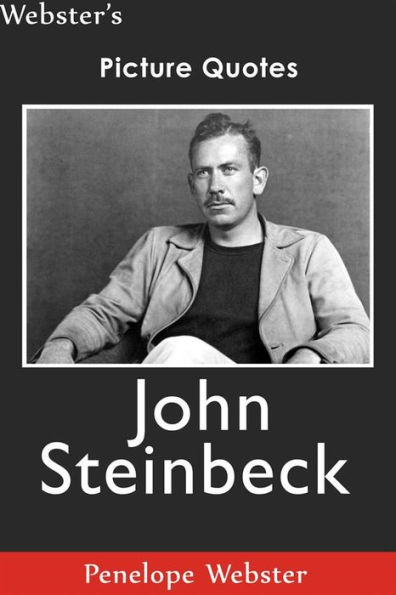 Webster's John Steinbeck Picture Quotes