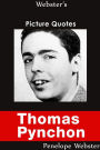 Webster's Thomas Pynchon Picture Quotes