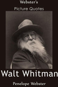 Title: Webster's Walt Whitman Picture Quotes, Author: Penelope Webster