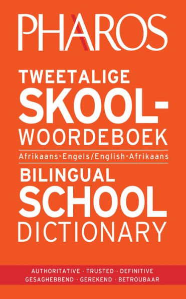 Pharos Tweetalige Skoolwoordeboek Bilingual School Dictionary
