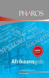 Title: Pharos Afrikaansgids: Naslaanlyste en taalreëls, Author: Nicolaas Faasen