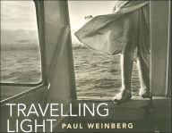 Title: Travelling Light, Author: Paul Weinberg