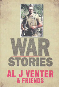 Title: War Stories, Author: Al J Venter