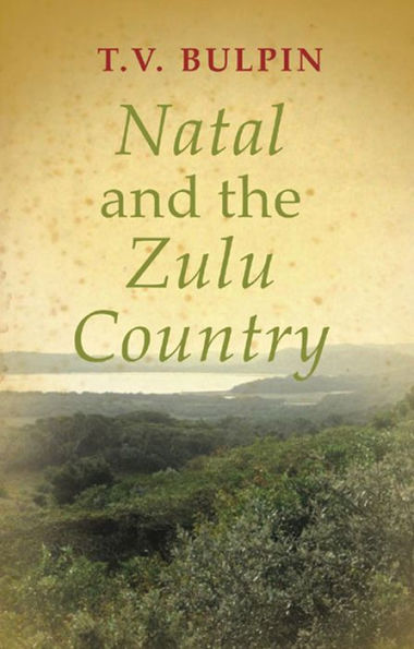 Natal and the Zulu Country