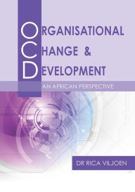 Title: Organisational Change & Development: an African Perspective, Author: Rica Viljoen