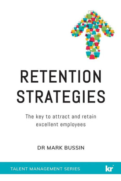 Retention Strategies: The key to attract and retain excellent employees