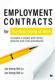 Title: Employment Contracts for the New World of Work, Author: Jan Kemp Nel (Snr)