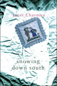 Title: Snowing Down South: Poems by Janet Charman, Author: Janet Charman