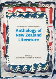 Title: The Auckland University Press Anthology of New Zealand Literature, Author: Jane Stafford