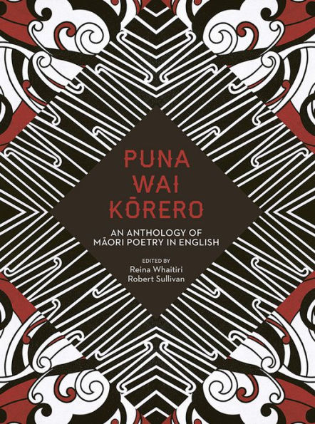Puna Wai Korero: An Anthology of Maori Poetry English