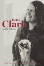 Helen Clark: Inside Stories