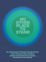 No Other Place to Stand: An Anthology of Climate Change Poetry from Aotearoa New Zealand