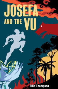 Title: Josefa and the Vu, Author: Tulia Thompson