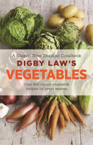 Title: Digby Law's Vegetables Cookbook, Author: Digby Law