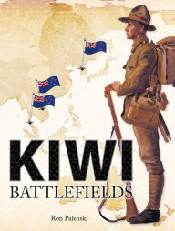 Title: Kiwi Battlefields, Author: Ron Palenski