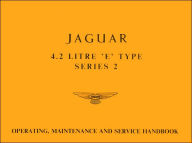 Title: Jaguar 4.2 E-Type Ser 2 Handbook, Author: Marston Book Services