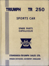 Title: Triumph TR250 Sports Car Spare Parts Catalogue, Author: Brooklands Books Brooklands Books Ltd