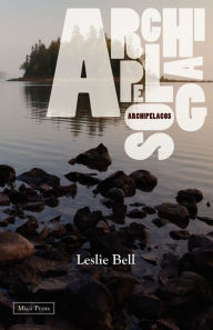 Title: Archipelagos, Author: Leslie W Bell