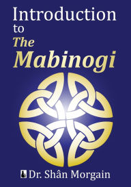 Title: Introduction to the Mabinogi, Author: Shan Morgain