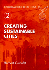 Title: Creating Sustainable Cities, Author: Herbert Girardet