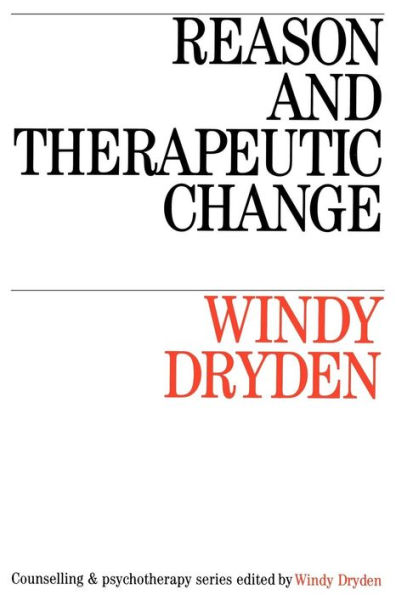 Reason and Therapeutic Change / Edition 1