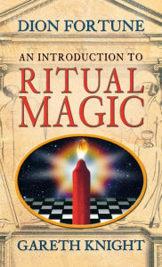 Title: Introduction to Ritual Magic, Author: Dion Fortune