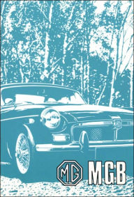 Title: MGB Tourer (GHN 5UD) and GT (GHD 5UD) Handbook, Author: Brooklands Books Brooklands Books Ltd