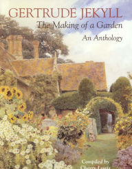 Title: Gertrude Jekyll: The Making of a Garden, Author: Cherry Lewis