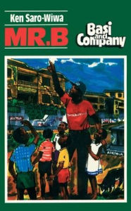 Title: MR B, Author: Ken Saro-Wiwa