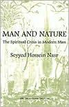Title: Man and Nature: The Spiritual Crisis in Modern Man, Author: Seyyed Hossein Nasr