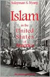 Title: Islam in the United States of America, Author: Sulayman S. Nyang