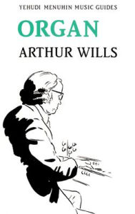 Title: Organ, Author: Arthur Wills